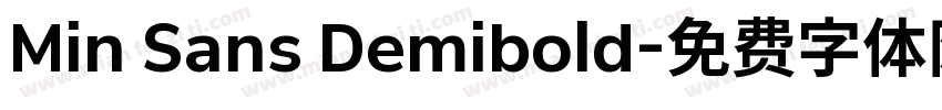 Min Sans Demibold字体转换